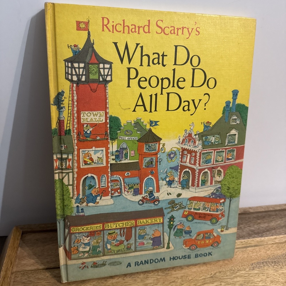 RICHARD SCARRY What Do People Do All Day BOOK First Edition 1968 HARDCOVER Art